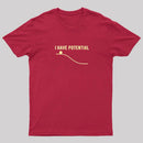 I Have Potential Energy Science Geek T-Shirt