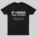 Talk To Myself T-shirt