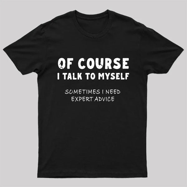 Talk To Myself T-shirt