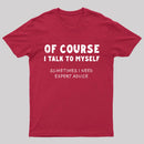 Talk To Myself T-shirt