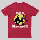 Trust Me I'm an Engineer T-Shirt