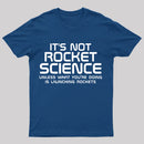 It's Not Rocket Science Nerd T-Shirt