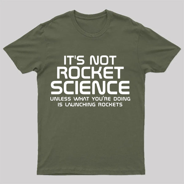 It's Not Rocket Science Nerd T-Shirt