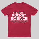 It's Not Rocket Science Nerd T-Shirt