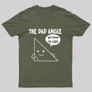The Dad Angle You Know I'm Right Nerd T-Shirt