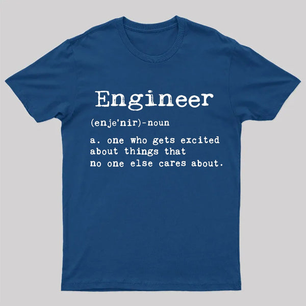Engineer Definition Nerd T-Shirt