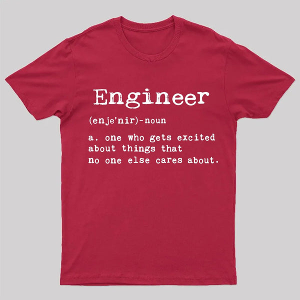 Engineer Definition Nerd T-Shirt