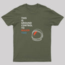 Space Oddity This is Ground Control to Major Tom T-Shirt