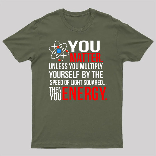 You Matter T-Shirt