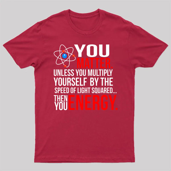 You Matter T-Shirt
