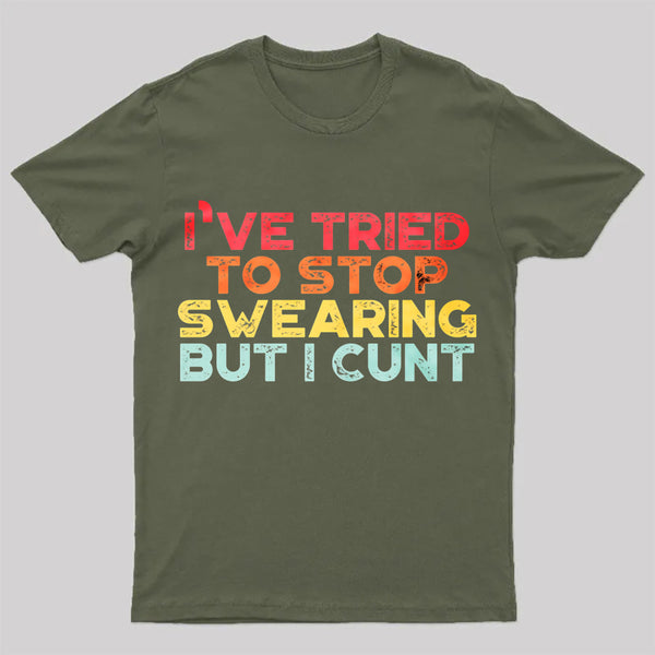 I've Tried To Stop Swearing But I Cunt Sunset T-Shirt