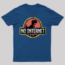 No Internet T-Shirt