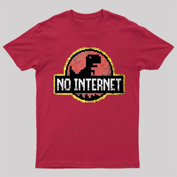 No Internet T-Shirt