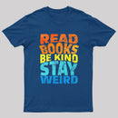 Read Books Be Kind T-Shirt