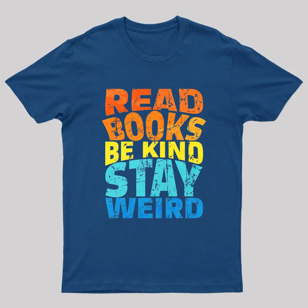 Read Books Be Kind T-Shirt