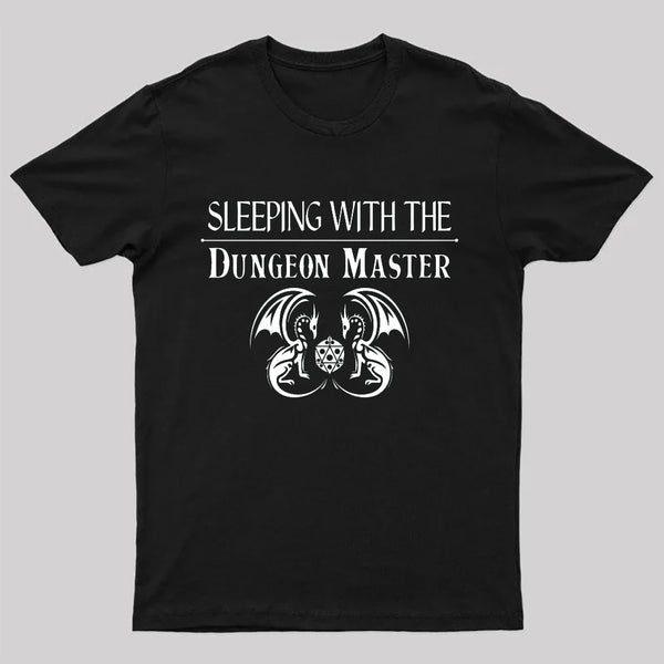 Sleeping With The Dungeon Master Nerd T-Shirt