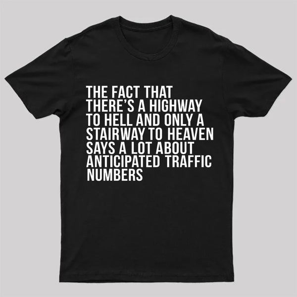 There's Highway To Hell And Stairway To Heaven T-Shirt