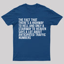 There's Highway To Hell And Stairway To Heaven T-Shirt