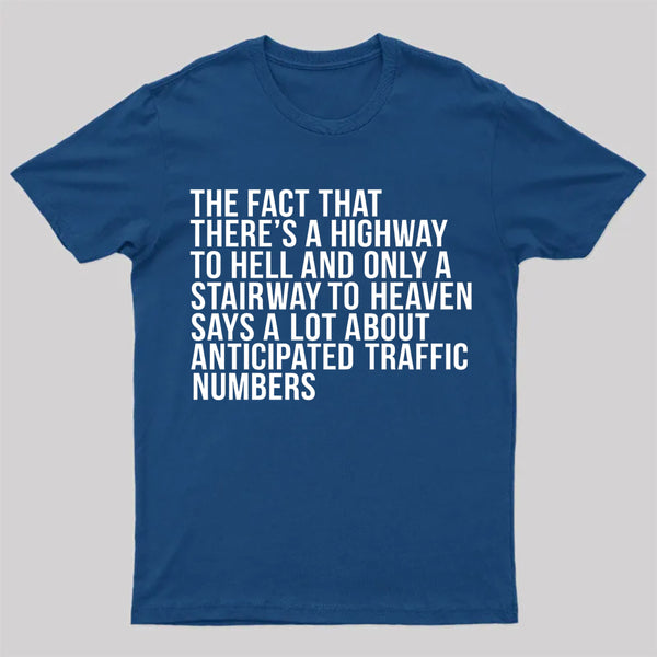 There's Highway To Hell And Stairway To Heaven T-Shirt