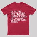 There's Highway To Hell And Stairway To Heaven T-Shirt
