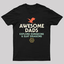 Awesome Dads Explore Dungeons and Slay Dragons T-Shirt