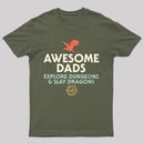 Awesome Dads Explore Dungeons and Slay Dragons T-Shirt