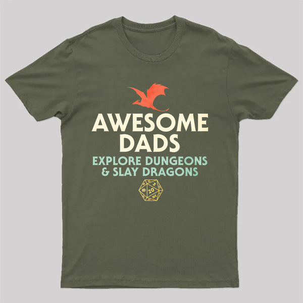 Awesome Dads Explore Dungeons and Slay Dragons T-Shirt