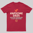 Awesome Dads Explore Dungeons and Slay Dragons T-Shirt