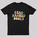 READ BANNED BOOKS T-Shirt