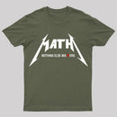 Math Nothing Else Matters T-shirt