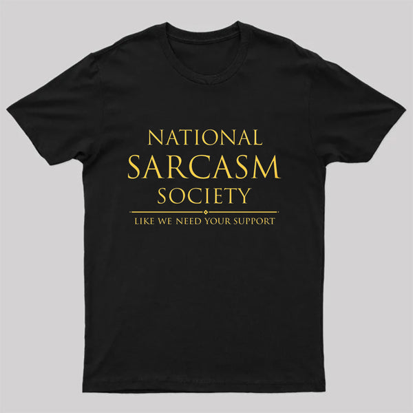 National Sarcasm Society T-Shirt