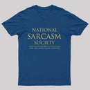 National Sarcasm Society T-Shirt