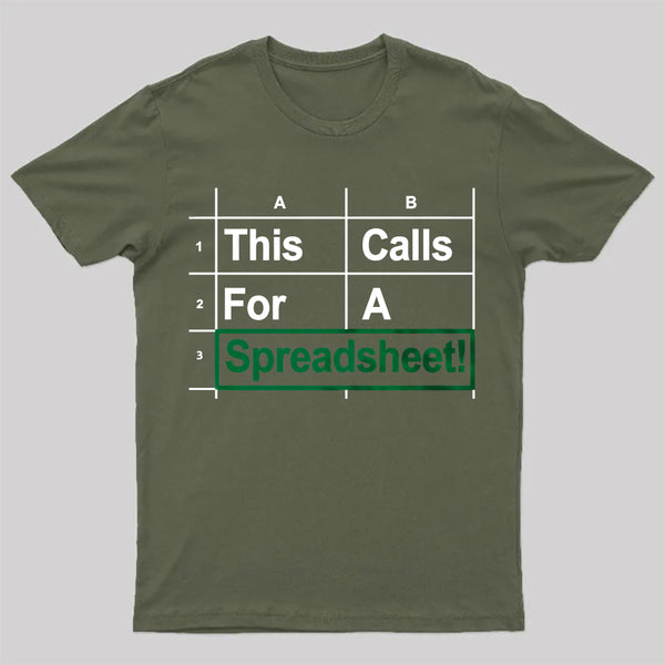 Oh This Calls For A Spreadsheet Funny Office T-Shirt
