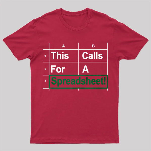 Oh This Calls For A Spreadsheet Funny Office T-Shirt