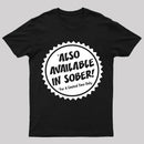 Also Available In Sober T-Shirt