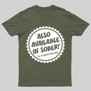Also Available In Sober T-Shirt