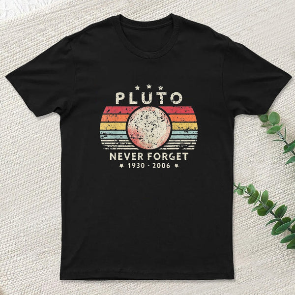 Never Forget Pluto Retro Style Geek T-Shirt