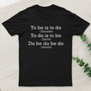 Do Be Do Be Do Joke Nerd T-Shirt