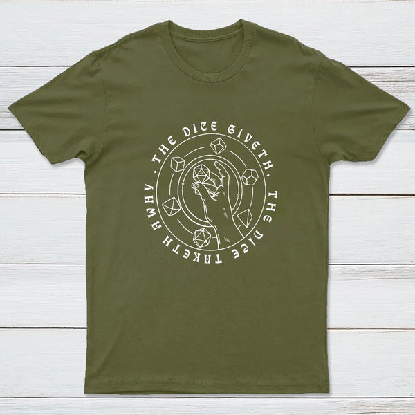 The Dice Giveth T-shirt