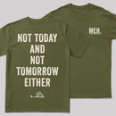 MEH Not Today Front and Back Printed Geek T-Shirt