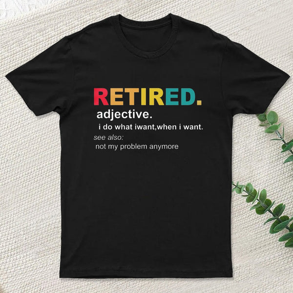 Retired Definition, Funny Retired Classic Geek T-Shirt