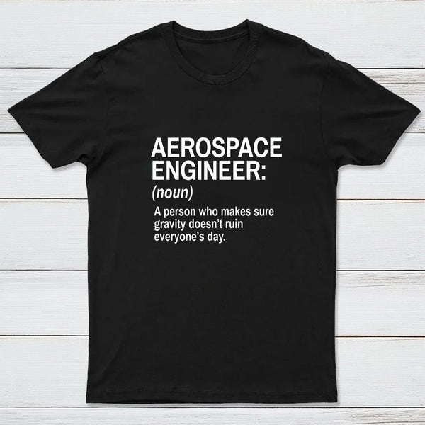 Aerospace Engineer Funny Geek T-Shirt