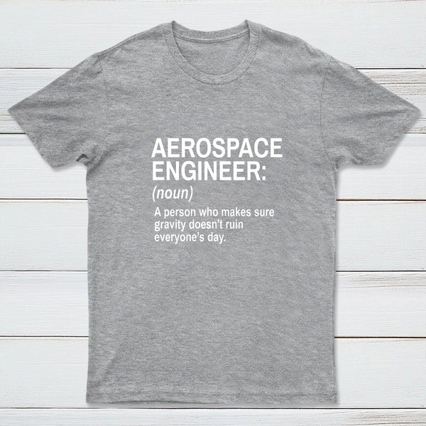 Aerospace Engineer Funny Geek T-Shirt