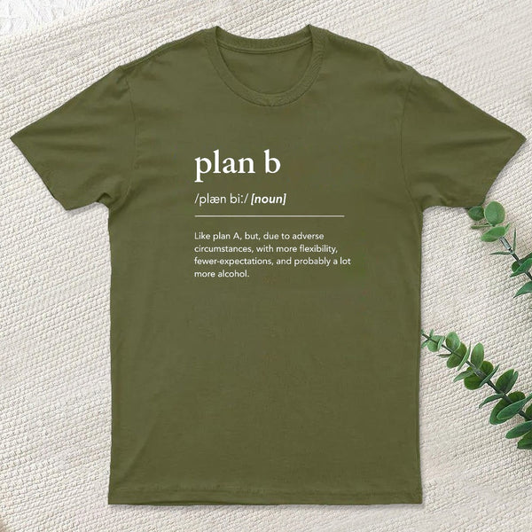 Definition of Plan B Geek T-Shirt