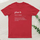 Definition of Plan B Geek T-Shirt