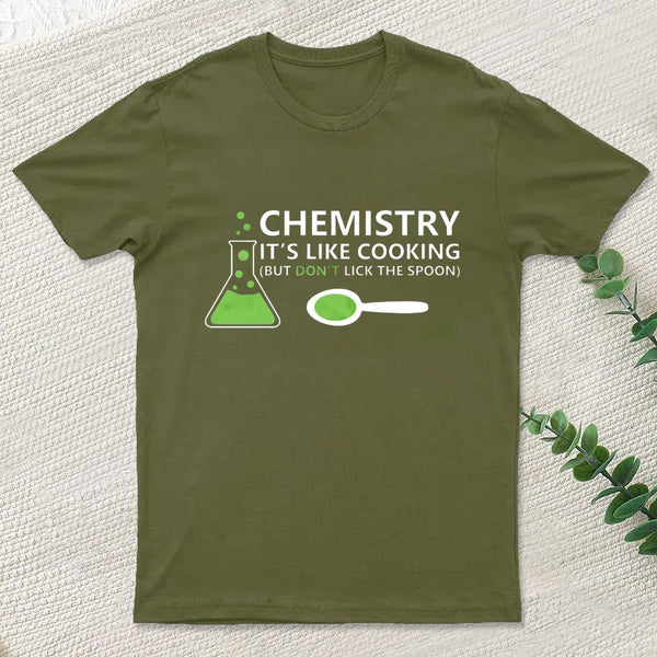 Funny Chemistry Sayings T-Shirt