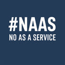 NAAS No As A Service Geek T-Shirt
