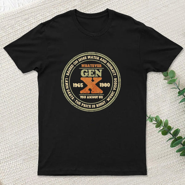 Raised on Hose Water and Neglect T-Shirt