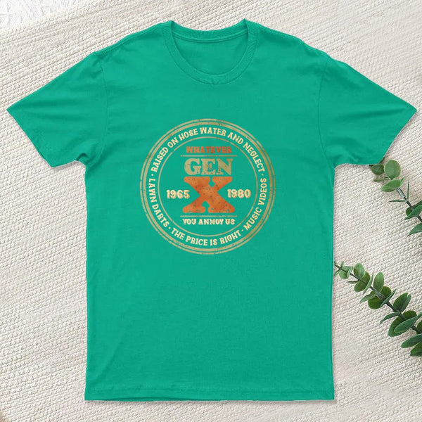 Raised on Hose Water and Neglect T-Shirt