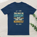 Data Analytics Data Engineering Data Scientist Math Pun Geek T-Shirt